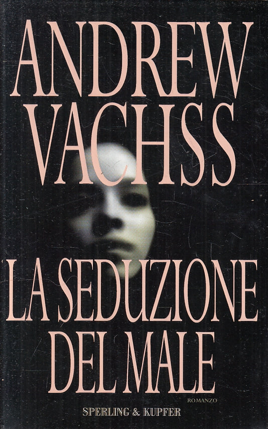 LG- LA SEDUZIONE DEL MALE - ANDREW VACHSS- SPERLING & KUPFER--- 2000- CS- ZFS140