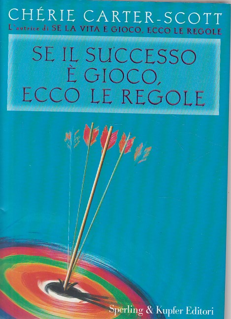 LS- SE IL SUCCESSO E' GIOCO, ECCO LE REGOLE -- SPERLING --- 2001 - CS - YFS473
