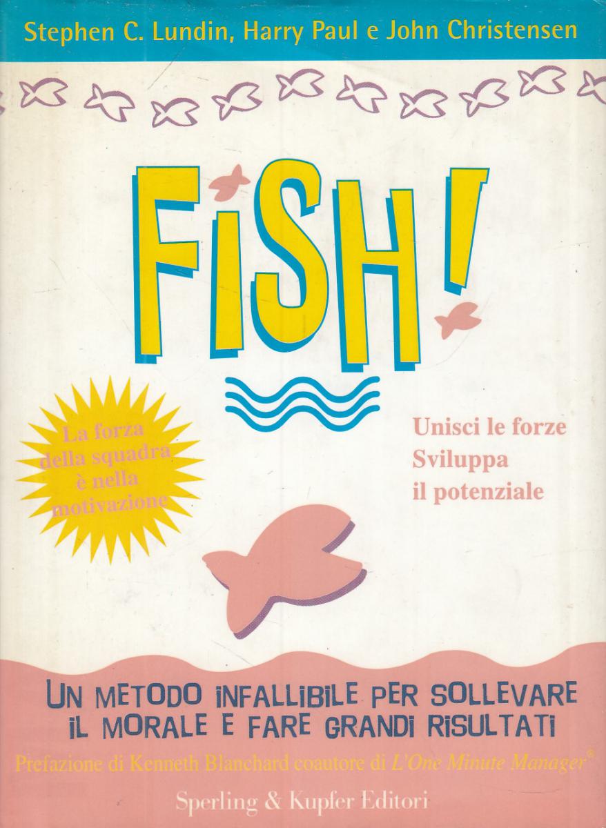 LN2- FISH UNISCI LE FORZE SVILUPPA IL POTENZIALE- LUNDIN PAUL CHRISTENSEN- JXS61