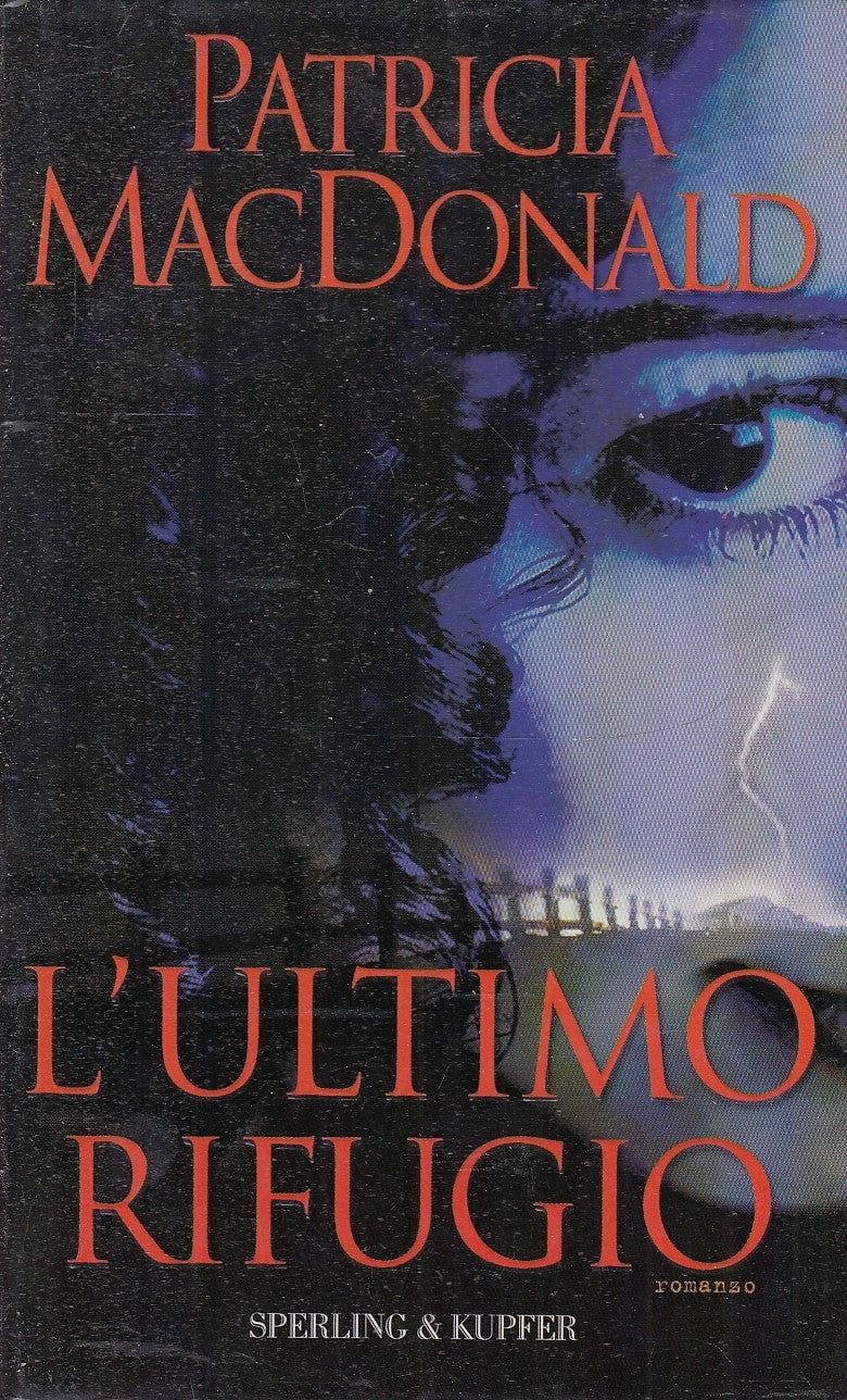 L'ULTIMO RIFUGIO - PATRICIA MACDONALD - SPERLING & KUPFER - CS- JXS81