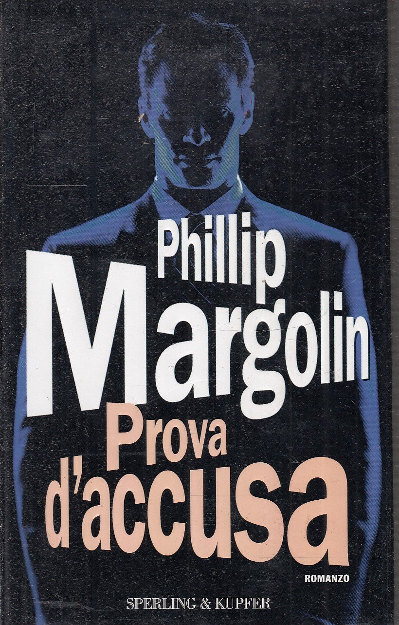 LN2- PROVA D'ACCUSA - PHILLIP MARGOLIN - SPERLING & KUPFER - CS- JXS80