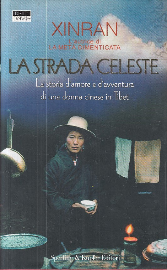 LN- LA STRADA CELESTE AMORE AVVENTURA - XINRAN - SPERLING --- 2004 - CS - ZFS606