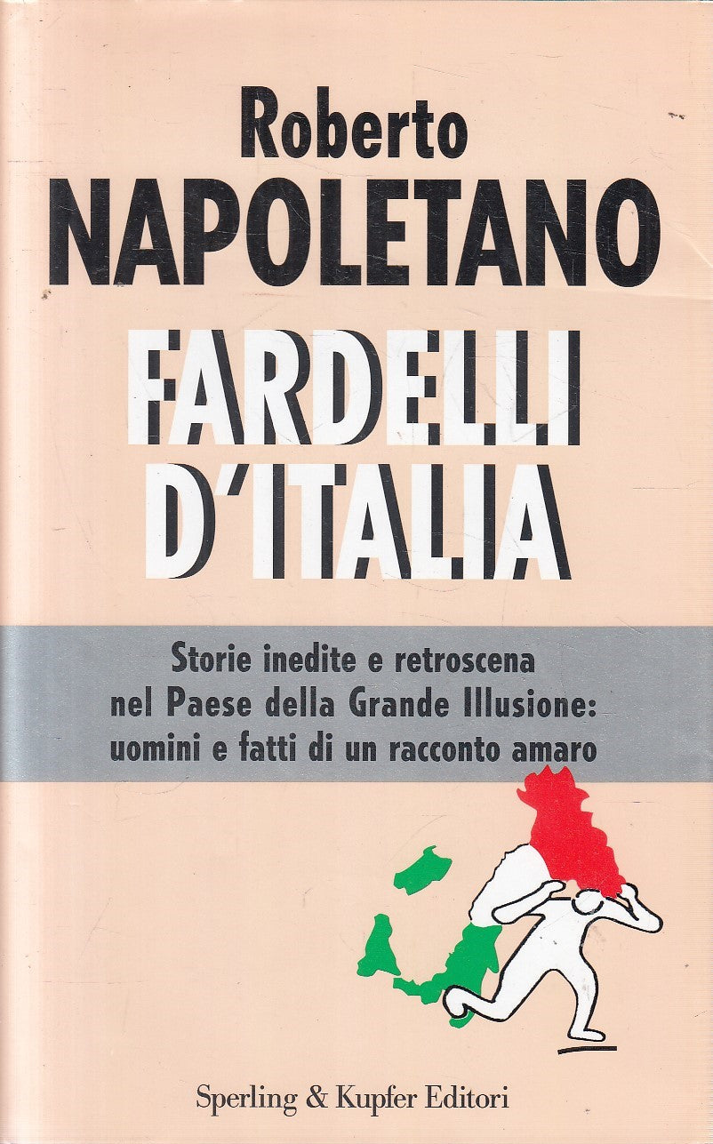 FARDELLI D'ITALIA - ROBERTO NAPOLETANO - SPERLING SAGGI - CS - JXS312