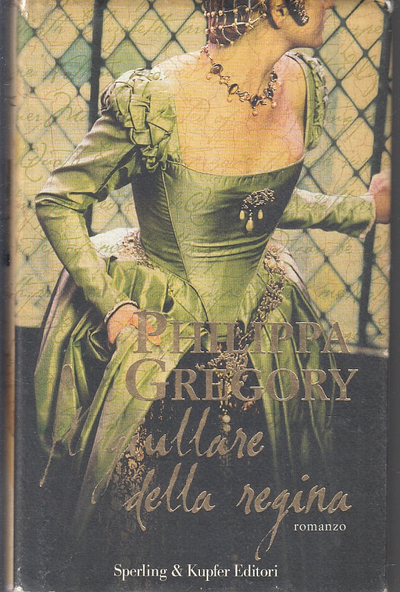 LN- IL GIULLARE DELLA REGINA - PHILIPPA GREGORY - SPERLING --- 2007- CS- ZFS272