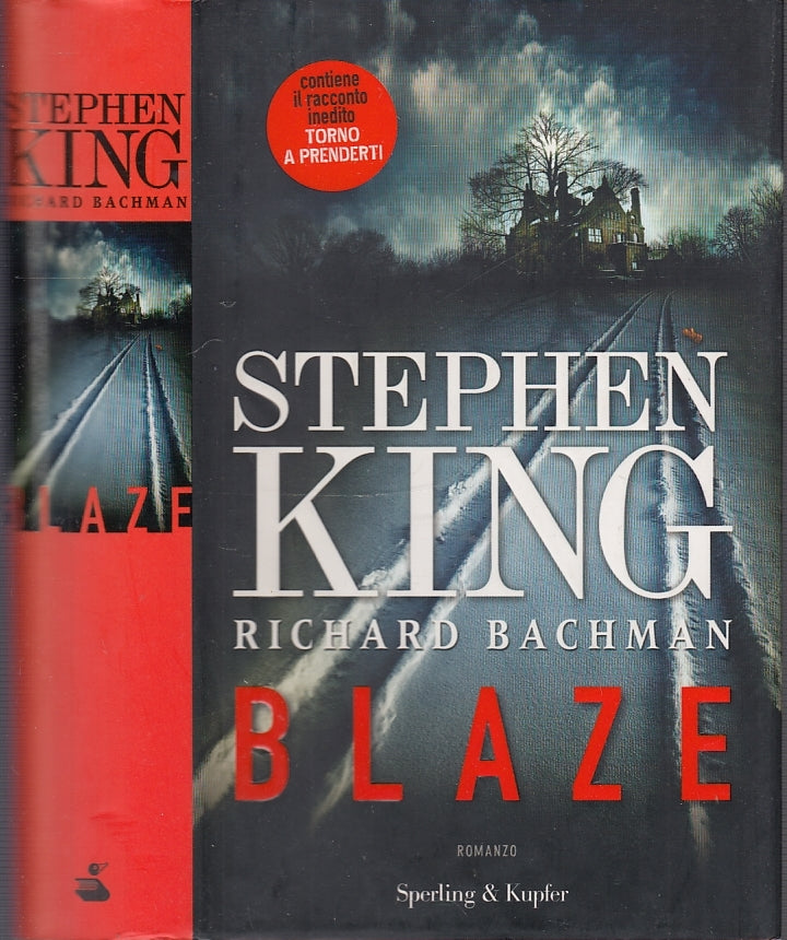 LG- BLAZE - STEPHEN KING - SPERLING & KUPFER -- 1a ED. - 2007 - CS - YFS999