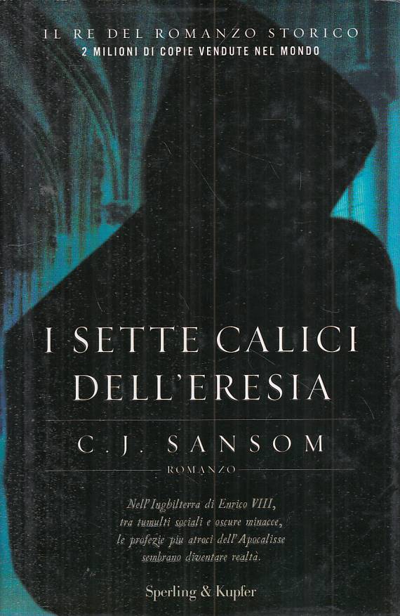 LN- I SETTE CALICI DELL'ERESIA - SANSOM - SPERLING --- 2008 - CS - YFS190