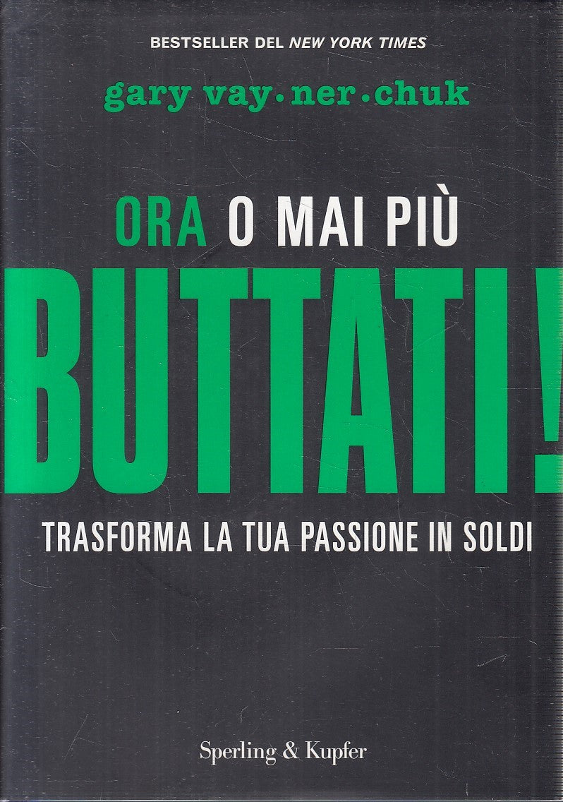 LZ- BUTTATI! - VAYNERCHUK - SPERLING - VARIA ECONOMIA -- 2010 - CS - ZFS6