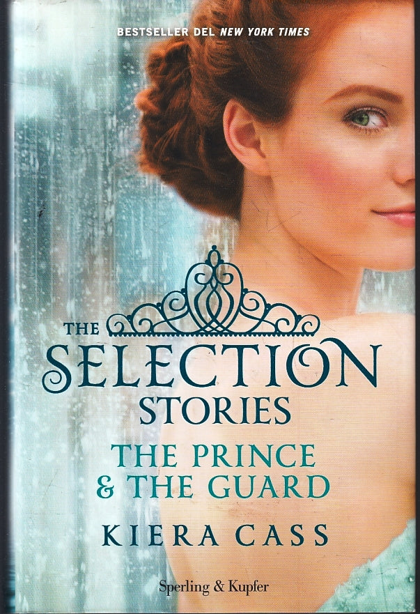LN2- THE SELECTION STORIES THE PRINCE THE GUARD- KIERA CASS- SPERLING- CS- JXS97