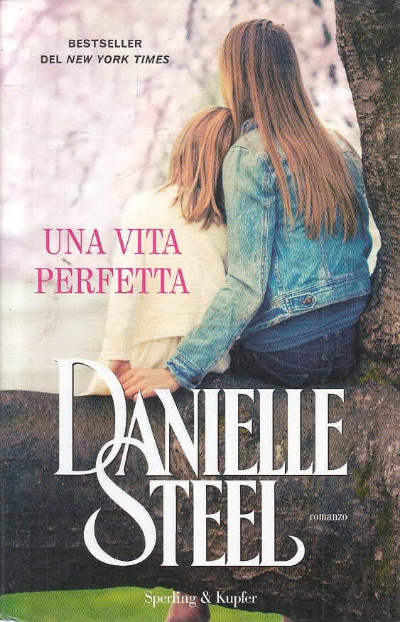 LN2- UNA VITA PERFETTA - DANIELLE STEEL - SPERLING - CS - JXS140