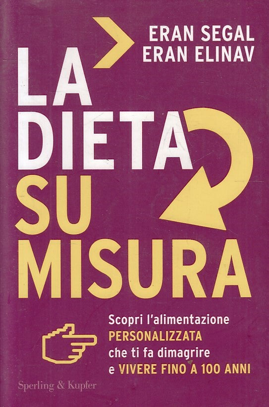 LZ- LA DIETA SU MISURA - ERAN SEGAL ELINAV- SPERLING & KUPFER--- 2018- B- YFS336