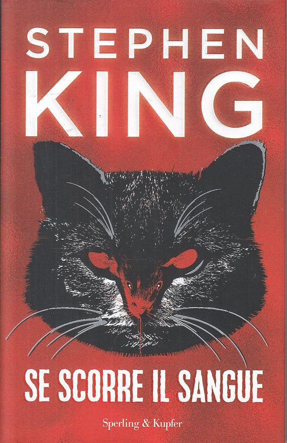 LG- SE SCORRE IL SANGUE - STEPHEN KING - SPERLING -- 1a ED. - 2020 - CS - YFS184