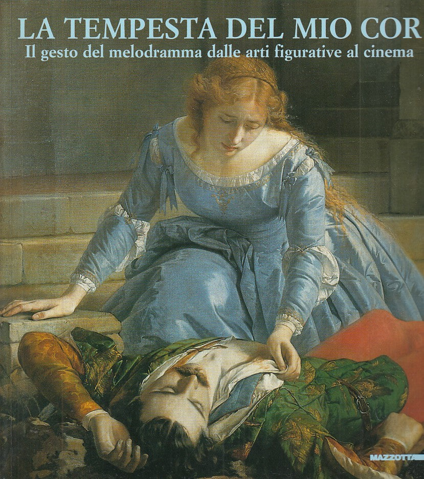 LT- LA TEMPESTA DEL MIO COR GESTO DEL MELODRAMMA-- MAZZOTTA--- 2001- B- YDS532