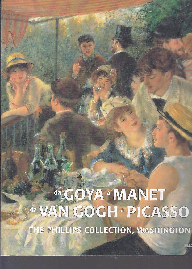 LT- GOYA MANET VANGOGH PICCASSO PHILLIPS COLLECTION-- MAZZOTTA--- 2005- B-YDS349
