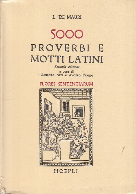 LZ- 5000 PROVERBI E MOTTI LATINI - DE MAURI - HOEPLI --- 1979 - B - ZFS422