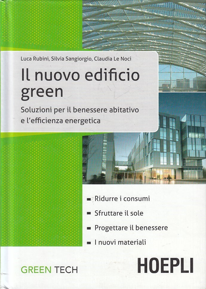 LZ- IL NUOVO EDIFICIO GREEN- RUBINI SANGIORGIO LE NOCI- HOEPLI--- 2011- C-YFS331