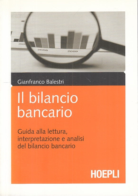 LZ- IL BILANCIO BANCARIO GUIDA LETTURA - BALESTRI - HOEPLI --- 2011 - B - YFS271
