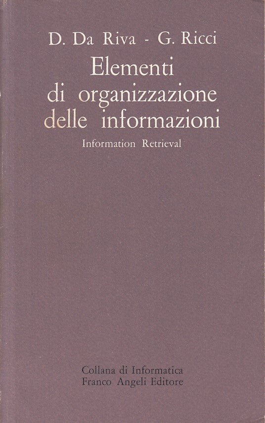 LZ- ELEMENTI ORGANIZZAZIONE INFORMAZIONI -- FRANCO ANGELI --- 1981 - B - ZFS312