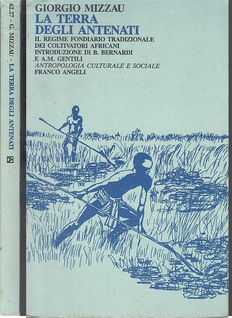 LS- LA TERRA DEGLI ANTENATI - GIORGIO MIZZAU - FRANCO ANGELI --- 1988- B- XFS39