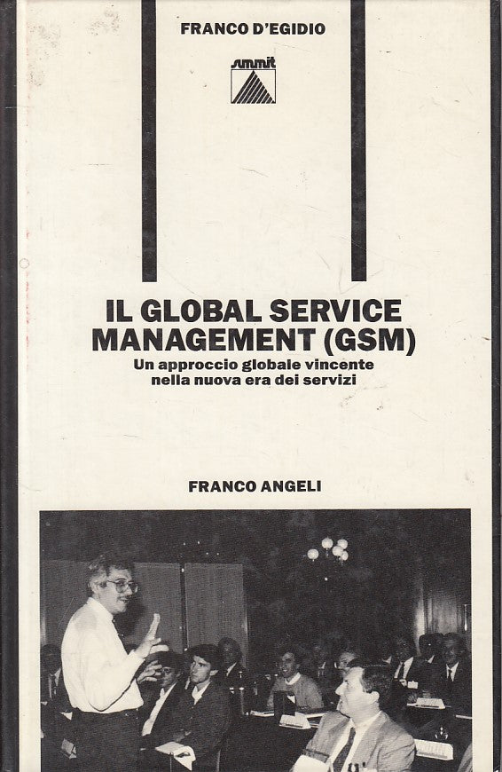 LS- IL GLOBAL SERVICE MANAGEMENT GSM - D'EGIDIO - ANGELI --- 1989 - C - ZFS258