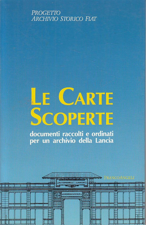 LZ- CARTE SCOPERTE DOCUMENTI ARCHIVIO LANCIA-- FRANCOANGELI--- 1990 - B - YDS484