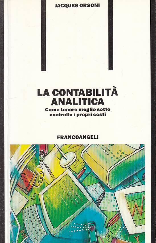 LZ- LA CONTABILITA' ANALITICA - ORSONI - FRANCO ANGELI --- 1993 - B - YFS564