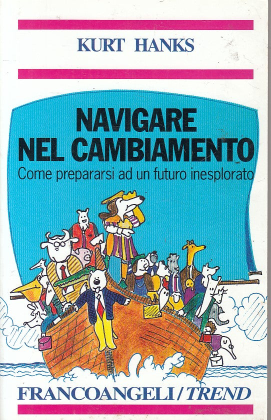 LS- NAVIGARE NEL CAMBIAMENTO - HANKS - FRANCO ANGELI - TREND-- 2001 - B - YFS181