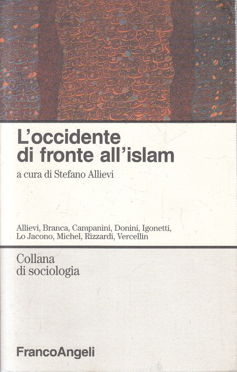 LS- L'OCCIDENTE DI FRONTE ALL'ISLAM - ALLIEVI - FRANCOANGELI --- 1996- B - YFS55