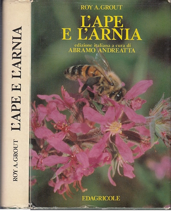 LZ- L'APE E L'ARNIA - ROY A. GROUT - EDAGRICOLE --- 1981- CS- XFS64