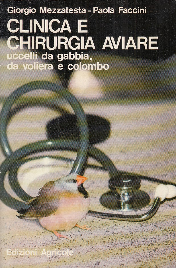 LZ- CLINICA E CHIRURGIA AVIARE- MEZZATESTA FACCINI- AGRICOLE--- 1990- B - YFS158