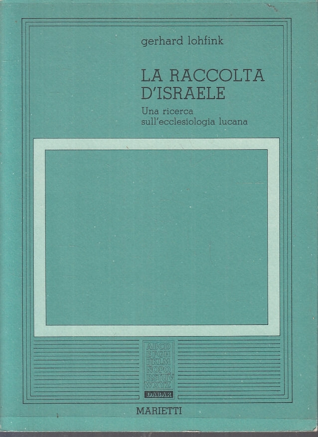 LD- LA RACCOLTA D'ISRAELE - GERHARD LOHFINK - MARIETTI- DABAR-- 1983- BS- ZFS153