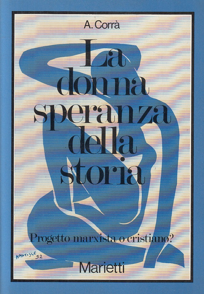 LS- LA DONNA SPERANZA DELLA STORIA - CORRA' - MARIETTI --- 1981 - B - ZFS267