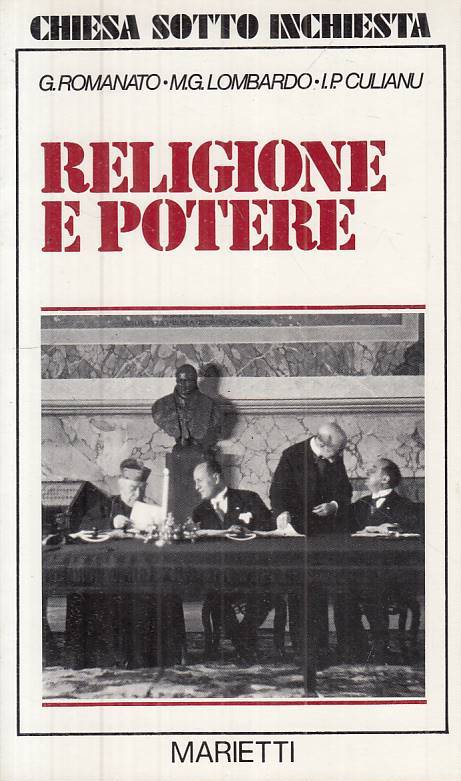 LS- RELIGIONE E POTERE- ROMANATO LOMBARDO CULIANO- MARIETTI--- 1981 - B - ZTS308