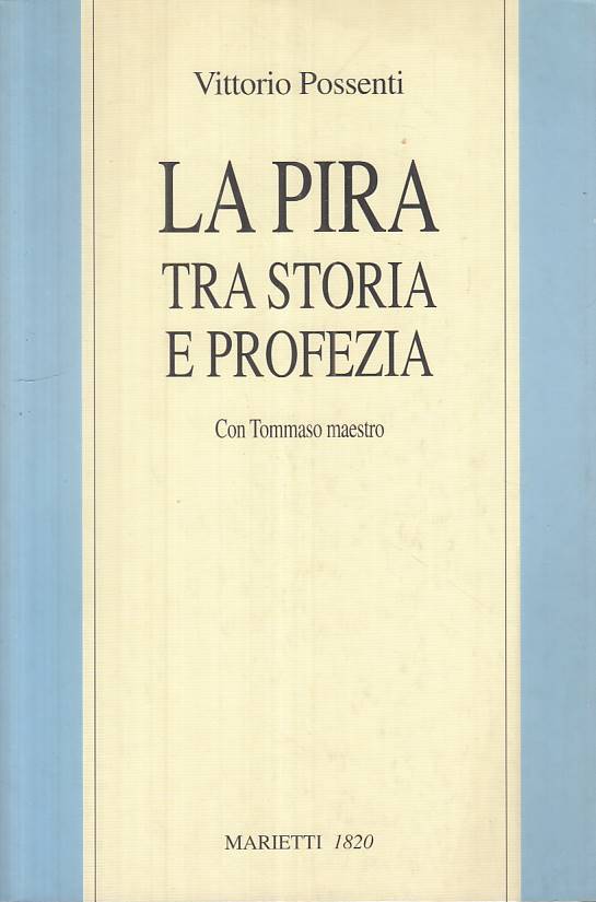 LS- LA PIRA TRA STORIA E PROFEZIA - POSSENTI - MARIETTI 1820 --- 2004 - B - ZTS8
