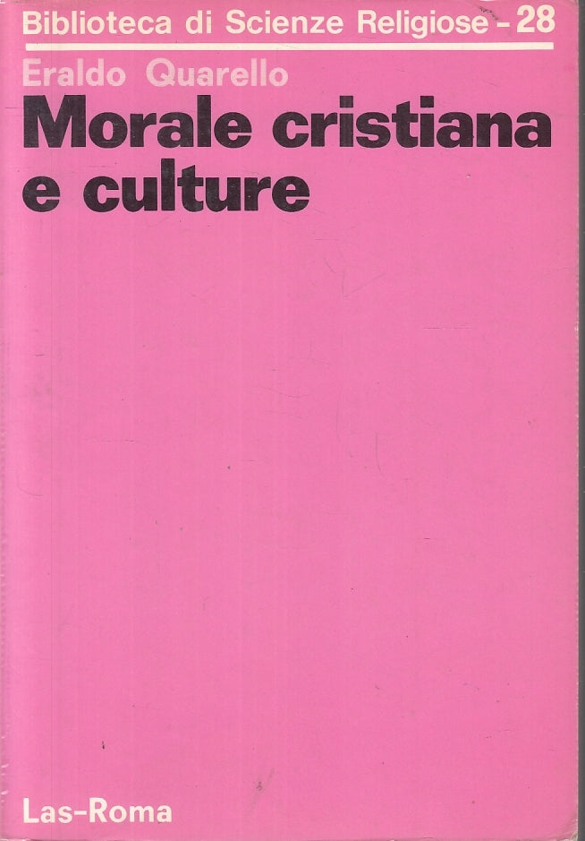 LD- MORALE CRISTIANA E CULTURE - ERALDO QUARELLO - LAS --- 1979- B- ZFS153