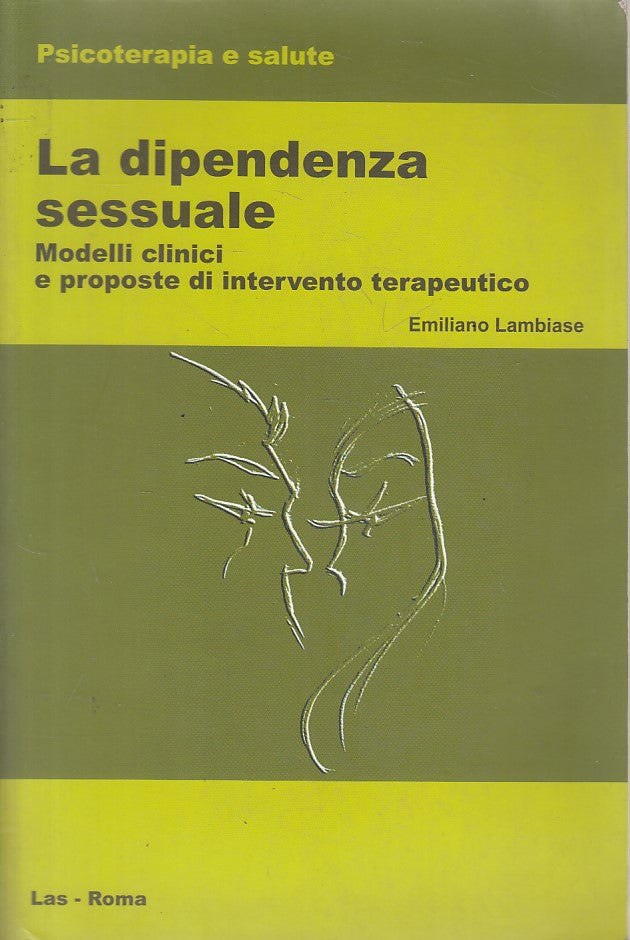 LS- LA DIPENDENZA SESSUALE MODELLI CLINICI - LAMBIASE - LAS --- 2001 - B - ZFS9