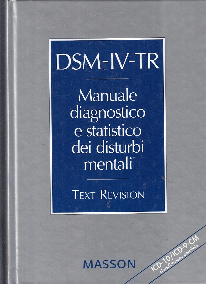 LZ- DSM-IV-TR MANUALE DIAGNOSTICO E STATISTICO DEI DISTURBI MENTALI - C - ZFS290