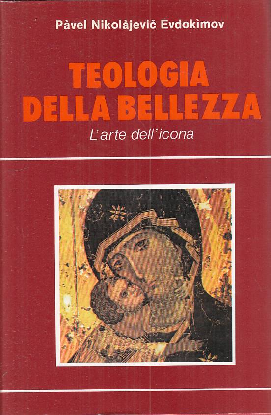 LS- TEOLOGIA DELLA BELLEZZA ARTE ICONA - EVDOKIMOV - PAOLINE ---- CS - ZFS666