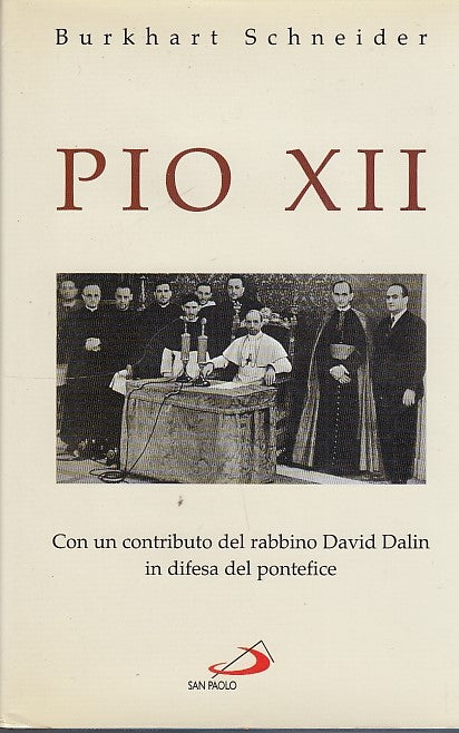Pio XII - Burkhart Schneider - San Paolo - 1a ed. - ZFS108
