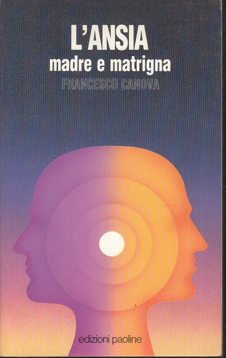 LZ- L'ANSIA MADRE E MATRIGNA - FRANCESCO CANOVA - PAOLINE --- 1988 - B - ZFS95