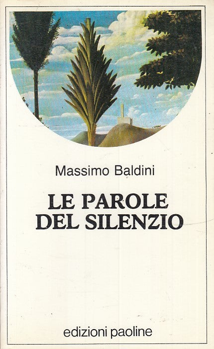 LD- LE PAROLE DEL SILENZIO - MASSIMO BALDINI - PAOLINE ---- B - ZFS174