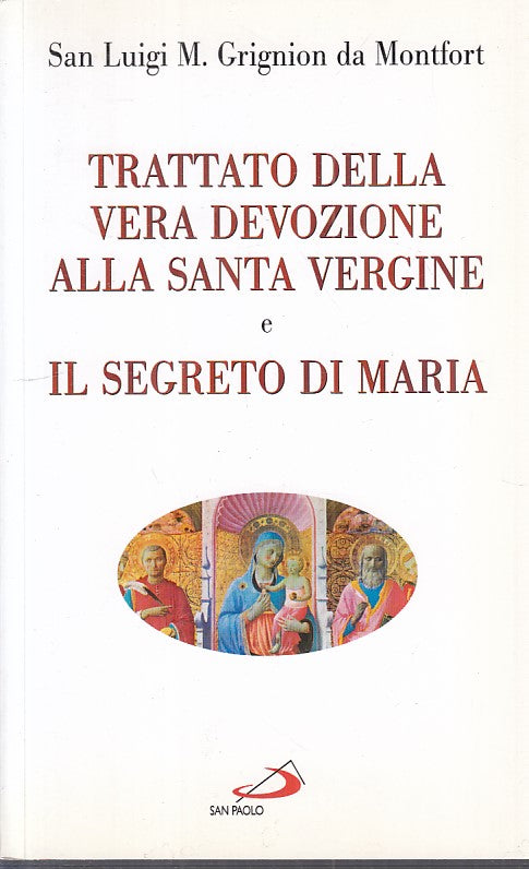 LS- TRATTATO VERA DEVOZIONE SANTA VERGINE MARIA-- SAN PAOLO--- 2009 - B - YFS269