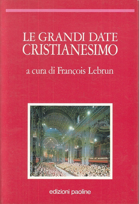 LS- LE GRANDI DATE CRISTIANESIMO - FRANCOIS LEBRUN - PAOLINE--- 1993 - B- ZFS644