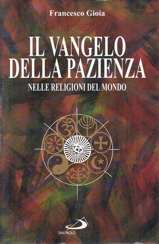 LN2- IL VANGELO DELLA PAZIENZA - FRANCESCO GIOIA - SAN PAOLO - CS - JXS219