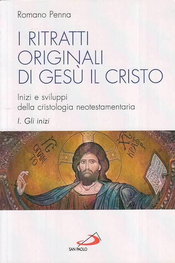 LS- RITRATTI ORIGINALI GESU' CRISTO I. GLI INIZI-- SAN PAOLO--- 2010- B - YFS189