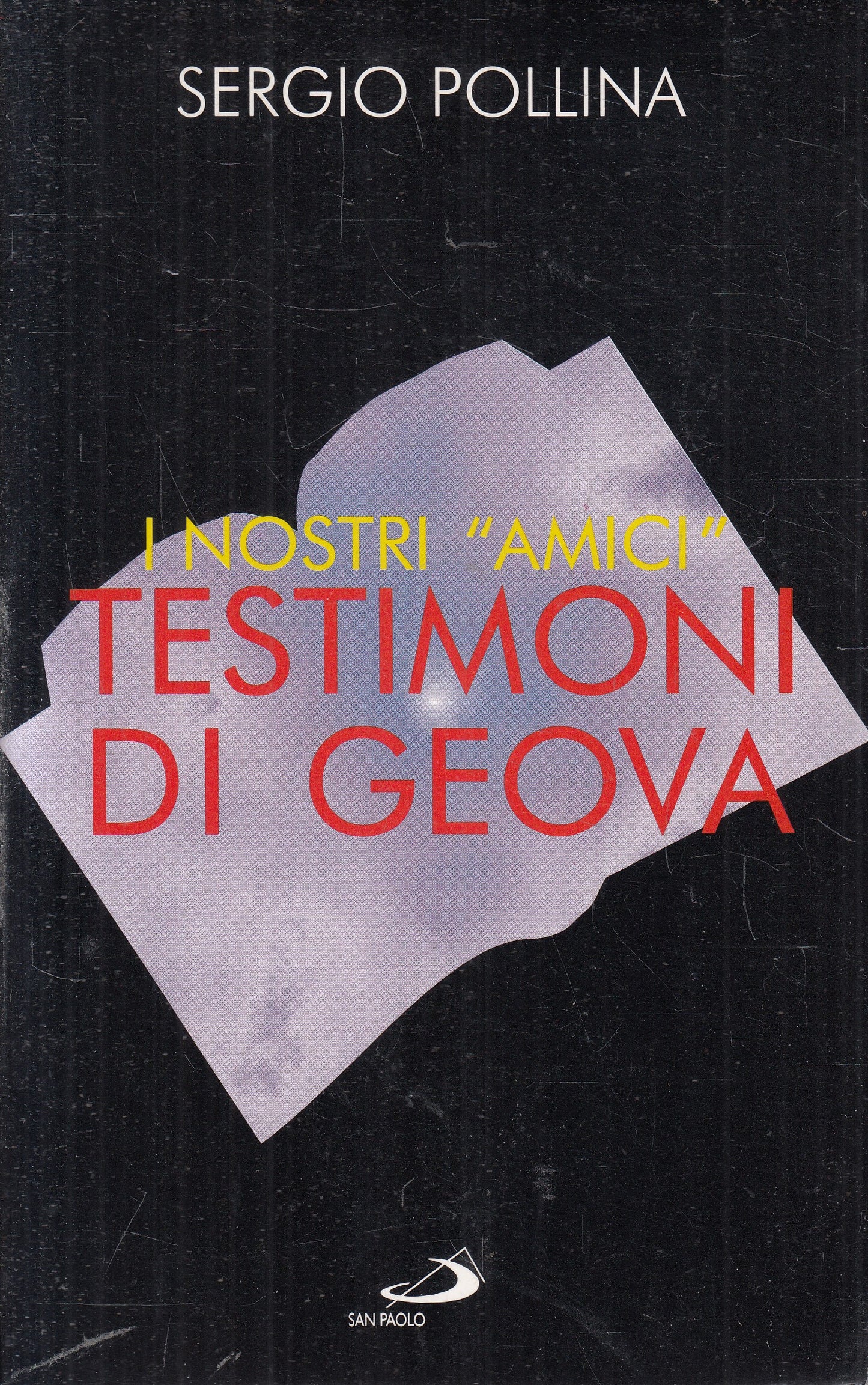LN2- I NOSTRI "AMICI" TESTIMONI DI GEOVA - POLLINA - SAN PAOLO - B - JXS233