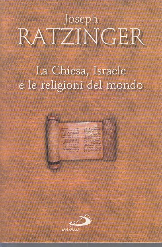 LS- CHIESA, ISRAELE E RELIGIONI MONDO- RATZINGER- SAN PAOLO--- 2000 - B - ZFS439