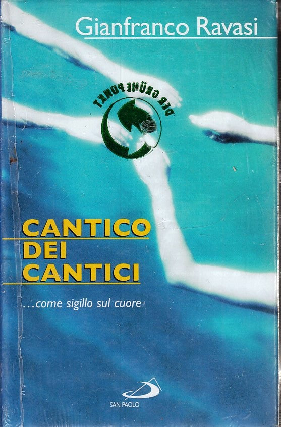 LD- CANTICO DEI CANTICI SIGILLATO - GIANFRANCO RAVASI - SAN PAOLO---- CS- ZFS171