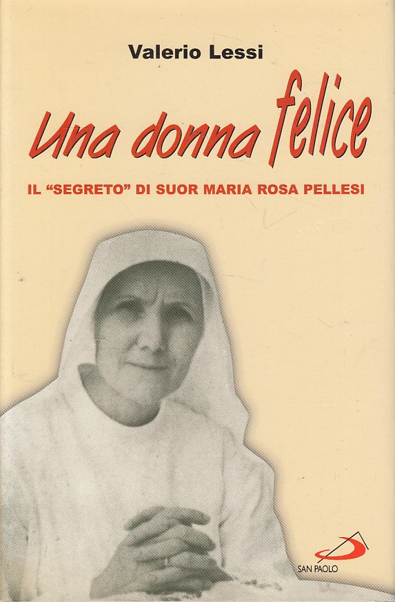 LS- UNA DONNA FELICE MARIA ROSA PELLESI- LESSI - SAN PAOLO --- 2007 - CS - ZFS27