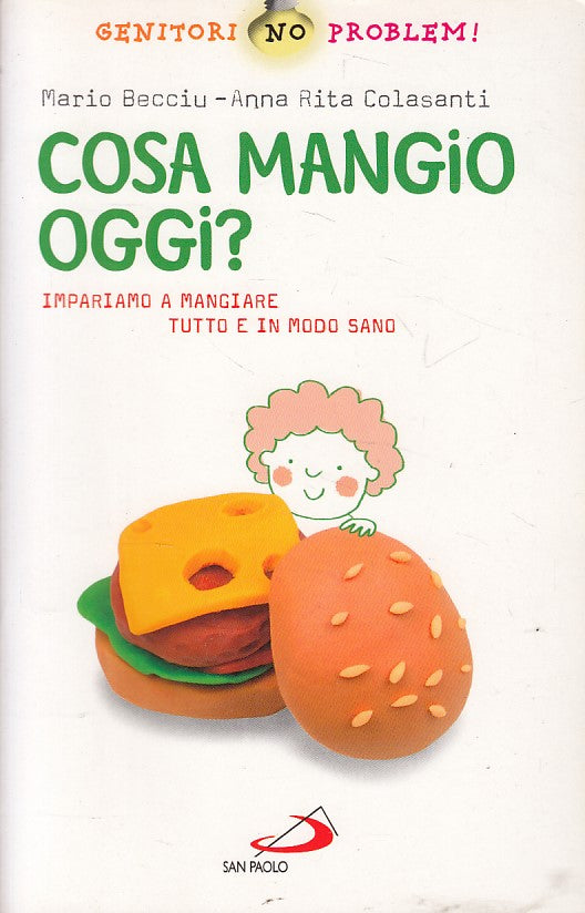 LZ- COSA MANGIAMO OGG? MANGIARE TUTTO E SANO -- SAN PAOLO --- 2011 - B - YFS93