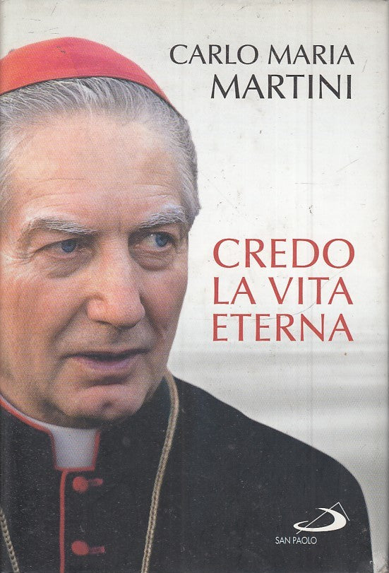 LN2- CREDO LA VITA ETERNA - CARLO MARIA MARTINI - SAN PAOLO - CS - JXS41